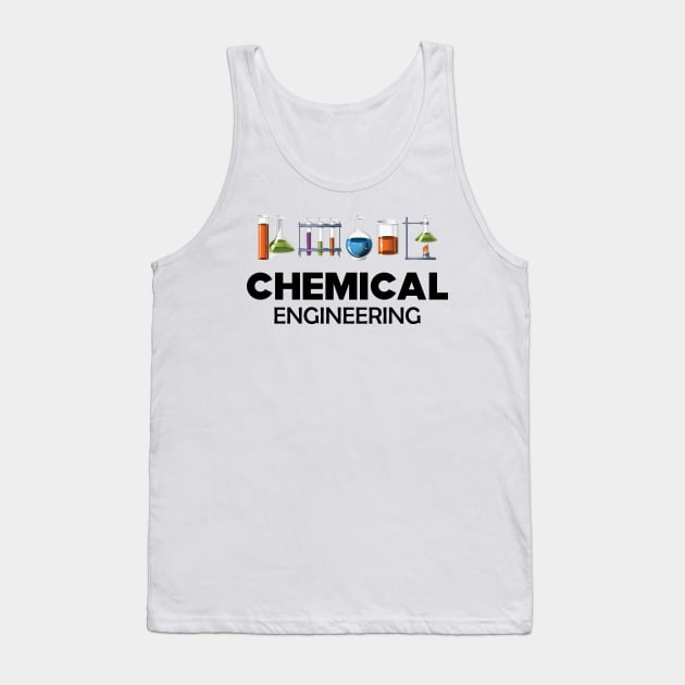 Chemical Engineering Tank Top by KC Happy Shop